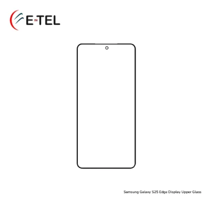 Samsung Galaxy S25 Edge Display Upper Glass
