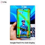 Google Pixel 6 Pro OLED Display Price in Bangladesh