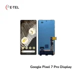 Google Pixel 7 Pro Display Price in Bangladesh