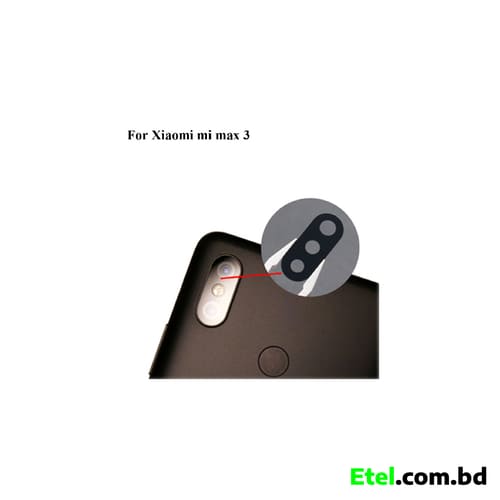 Xiaomi Mi Max 3 Camera Glass Xiaomi Mi Max 3 Camera Glass