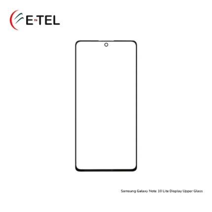 Samsung Galaxy Note 10 Lite Display Upper Glass Price in Bangladesh