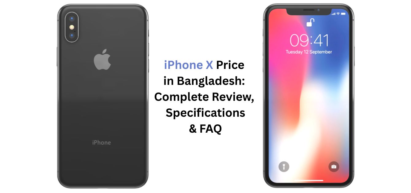 iPhone X Price in Bangladesh Complete Review, Specifications & FAQ